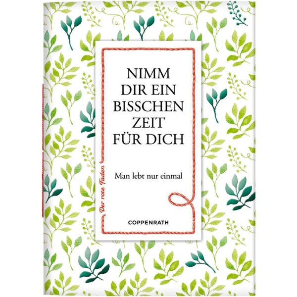 Der rote Faden No.95 - Nimm Dir ein bisschen Zeit für Dich