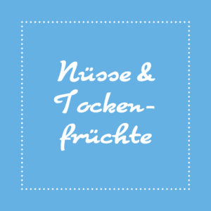 Nüsse & Trockenfrüchte